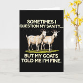 Carte Sometimes I Question My Sanity But My Goats Told M (Fleur jaune)