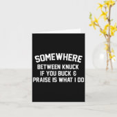 Carte Somewhere Between Knuck If You Buck Praise Is What (Fleur jaune)