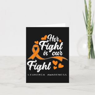 Carte Son Combat Est Notre Combat Orange Ribbon Leukemia