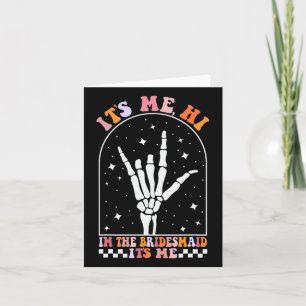 Carte Son Me Hi I'm The Retro Bridesmaid Bachelorette Sp