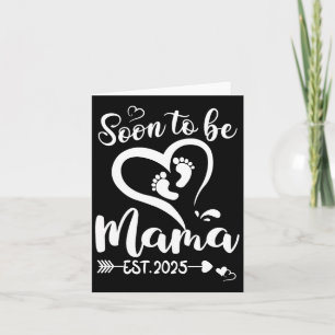 Carte Soon To Be Mama Est 2025 Fête des mères Première F