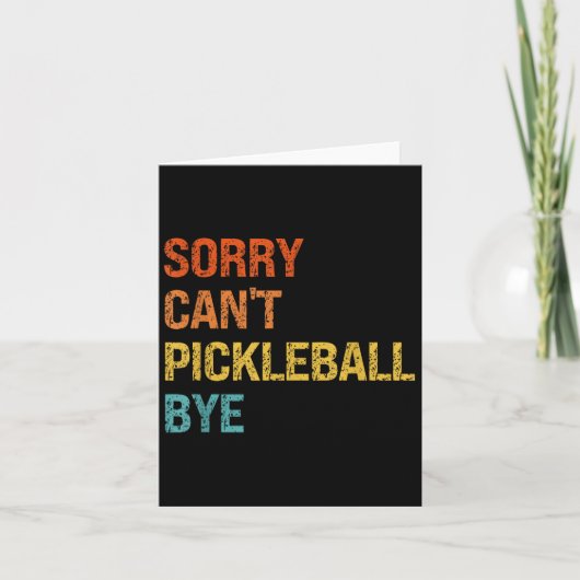 Carte Sorry Cant Ckleball Bye Sarcastic Ckleball Player (Devant)