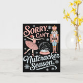 Carte Sorry Can't Nutcracker Season Funny Christmas Quot (Fleur jaune)