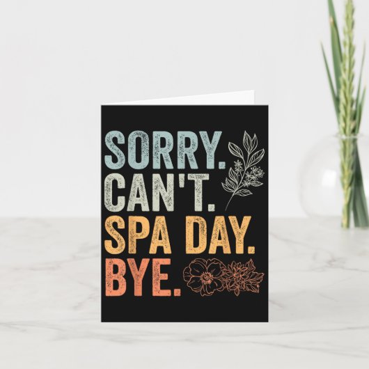 Carte Sorry Can't Retro Spa Day Appreciation For A Girls (Devant)