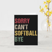 Carte Sorry Can't Softball Bye  (Fleur jaune)