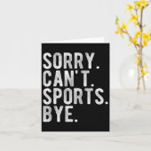 Carte Sorry Can't Srts Bye  (Fleur jaune)