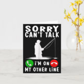 Carte Sorry Can't Talk I'm On My Other Line Fishing (Fleur jaune)