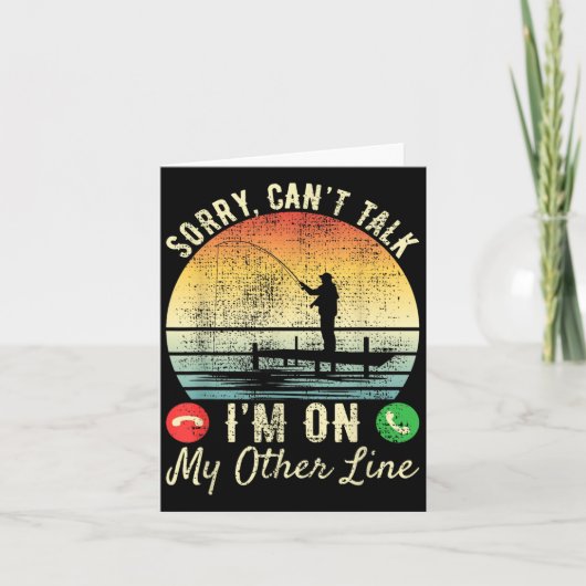 Carte Sorry Can't Talk I'm On My Other Line Reel Cool Fi (Devant)