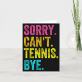 Carte Sorry Can't Tennis Bye Teacher Student Funny Tenni (Devant)