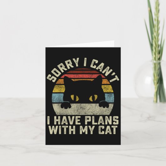 Carte Sorry I Can't I Have Plans With My Cat Men Women G (Devant)