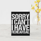 Carte Sorry I Can't I Have Rehearsal Actor Gift (Fleur jaune)