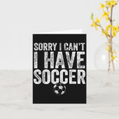 Carte Sorry I Can't I Have Soccer - Soccer Player Gift (Fleur jaune)