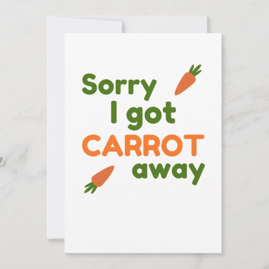Carte Sorry I Got Carrot Away (Devant)