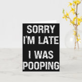 Carte Sorry I'm Late I Was Ong (Fleur jaune)