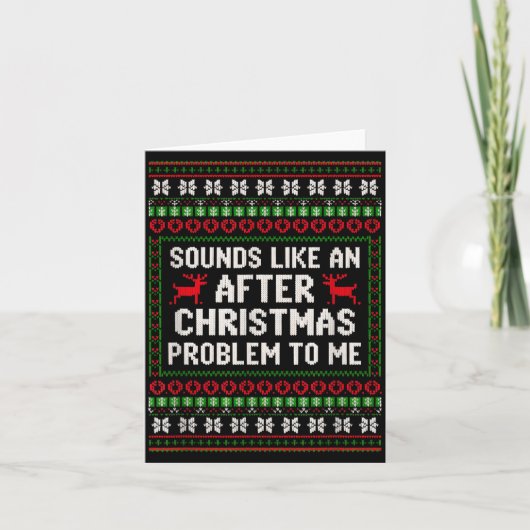 Carte Sounds Like An After Christmas Problem Sweater Xma (Devant)