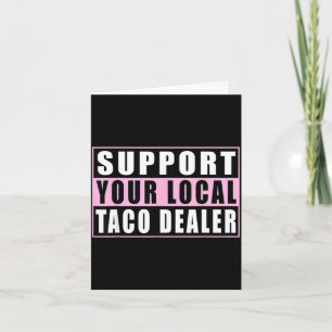 Carte Soutenez le vendeur de tacos local tacos drôles no