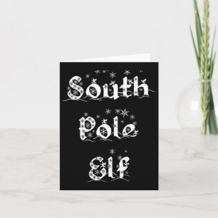 Carte South Pole Elf drôle Novelle Noël Flocon de neige