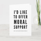 Carte Soutien moral Sarcastique Encouragement citation (Devant)