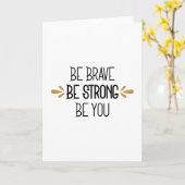 Carte soyez courageux soyez forts (Fleur jaune)