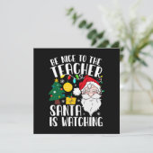 Carte Soyez gentil avec le professeur Santa regarde Prof (Debout devant)