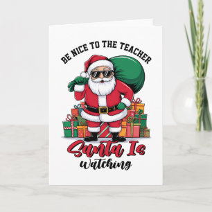 Carte Soyez gentil avec l'enseignant le Père Noël regard