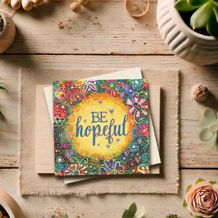 Carte Soyez optimiste Floral Encouragement Plutôt Inspir