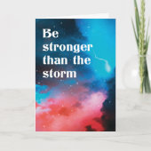 Carte Soyez plus fort que l'encouragement de la tempête (Devant)
