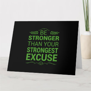 Carte Soyez Plus Forte Que La Plus Forte Excuse Funny Gy