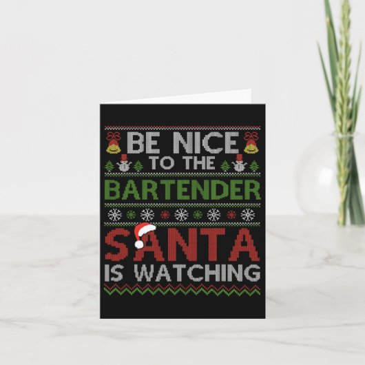 Carte Soyez Sympa Avec Le Barman Santa Regarde Noël Chri (Devant)