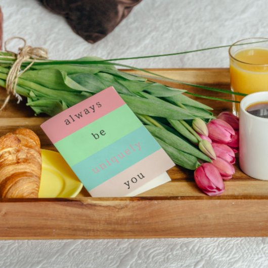 Carte Soyez Toujours Unique Vous Encouragement Inspirati