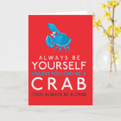 Carte Soyez Toujours Vous-Même À Moins De Pouvoir Être U (Fleur jaune)