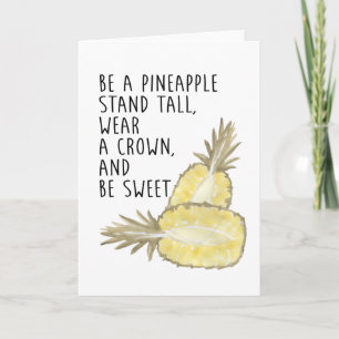 Carte Soyez un ananas Soyez grand Portez une couronne et