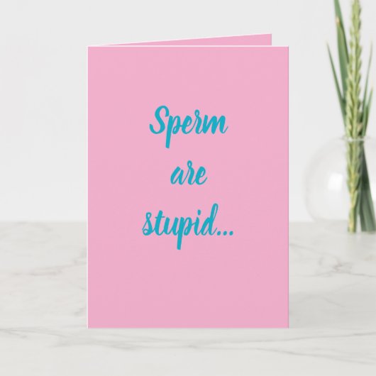 Carte "Sperm are stupid" (Any) Joke (Devant)