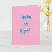 Carte "Sperm are stupid" (Any) Joke (Fleur jaune)