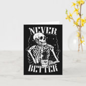 Carte Squelette buvant du café drôle Never Better Skull (Fleur jaune)