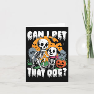 Carte Squelette d'Halloween Puis-je caresser ce chien