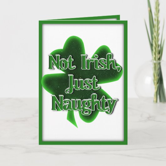 Carte St. Patrick's Day - Pas Irlandais, juste vilain (Devant)