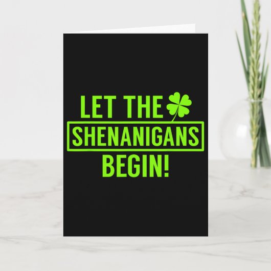 Carte St. Patricks Let The Shenanigans Begin Funny For M (Devant)