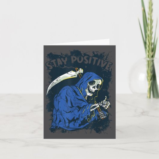 Carte Stay Sitive Skeleton Halloween Grim Reaper Motivat (Devant)
