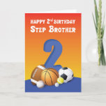 Carte Step Brother 2nd Birthday Sports Balls<br><div class="desc">Vous savez que vous step frère aime passer son temps à jouer avec différentes balles de sport. Donc,  quand le jour de son 2ème anniversaire arrive,  vous devriez lui donner cette carte de boules de sport qu'il appréciera et aimera vraiment.</div>