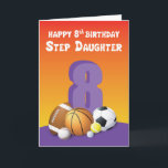 Carte Step Daughter 8th Birth Sports Balls<br><div class="desc">Maintenant que la célébration est tout planifiée et prête,  de votre côté,  vous devriez déjà avoir la main sur cette carte sport orienté que vous pouvez donner à votre fille pas pour lui saluer un heureux 8ème anniversaire bientôt.</div>