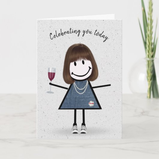 Carte Stick Figure Anniversaire fille avec verre à vin (Devant)