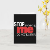 Carte Stop Looking Me I Do Not Exist Funny Saying Women' (Fleur jaune)