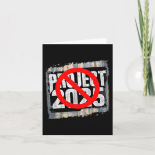 Carte Stop Project 2025 Anti-trump Pro-biden Anti-gop