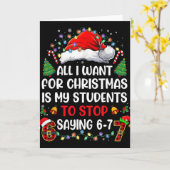 Carte Stop Saying 6 7 Funny Teacher Students 67 Christma (Fleur jaune)