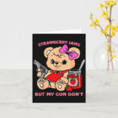 Carte Strawberry Jams But My Gun Don't Funny Teddy Bear (Fleur jaune)