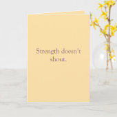 Carte Strength Doesn’t Shout – Folded Greeting Card (Fleur jaune)
