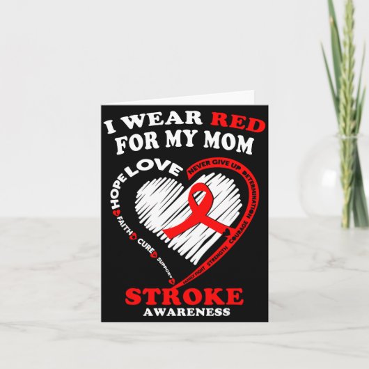 Carte Stroke Awareness - I Wear Red For My Mom  (Devant)
