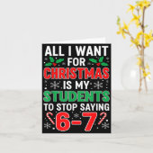 Carte Students Saying 6-7 67 Six Seven Funny Xma Teacher (Fleur jaune)
