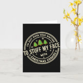 Carte Stuff My Face With Christmas Cookies Inappropriate (Fleur jaune)